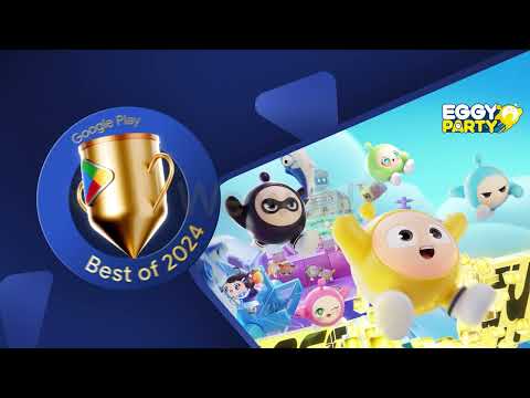 Eggy Party Google Play Awards 2024