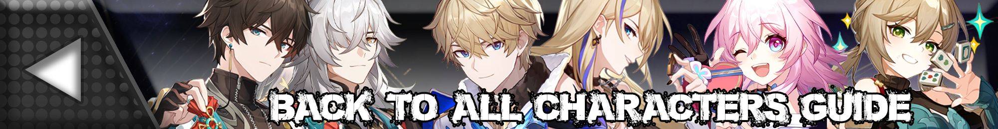 崩壞：星穹鐵道 返回所有角色指南主頁