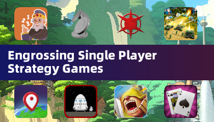 Engrossing Single Player Strategy Games