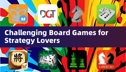 Challenging Board Games for Strategy Lovers
