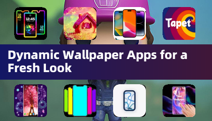 Dynamic Wallpaper Apps for a Fresh Look