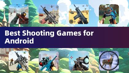 Best Shooting Games for Android