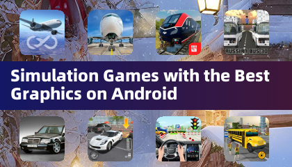 Androidで最高のグラフィックを持つシミュレーションゲーム