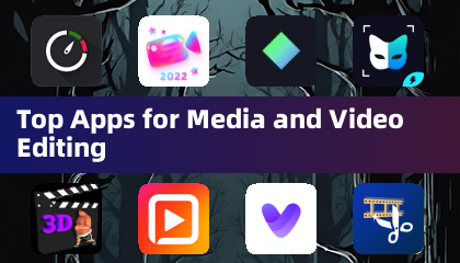 Top Apps for Media and Video Editing