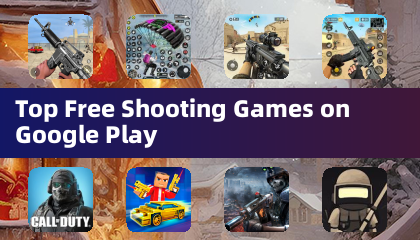 Google Play 上最佳免费射击游戏