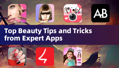 Los Mejores Consejos y Trucos de Belleza de Apps Expertas