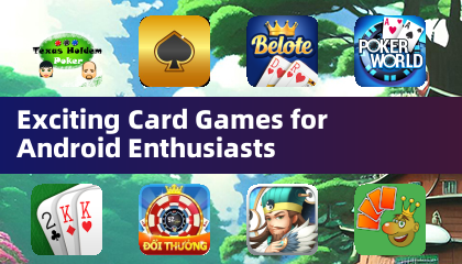 安卓纸牌游戏爱好者的精彩选择