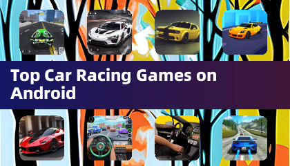Top Car Racing Games on Android