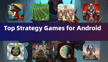 Top Strategy Games for Android