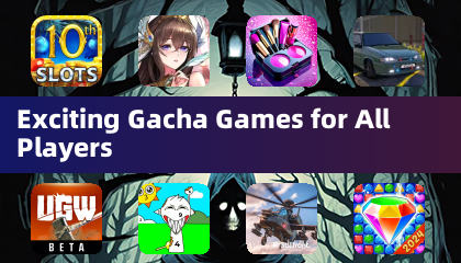 Spannende Gacha-Spiele für alle Spieler