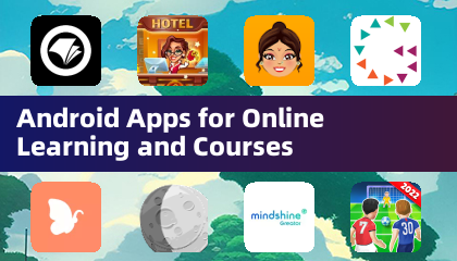Android Apps for Online Learning and Courses