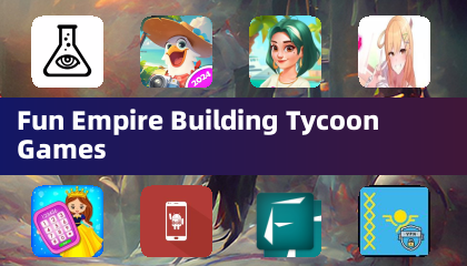 Fun Empire Building Tycoon Games
